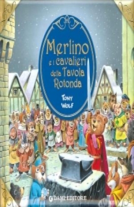 immagine 1 di Merlino e i cavalieri della Tavola Rotonda F.C. 10/08/2017