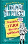 I Diari di Nikki. Racconta i tuoi disastri quotidiani