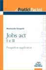 Jobs act I e II - Prospettive applicative