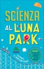 Scienza al Luna Park