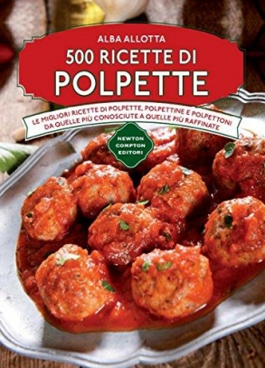 immagine 1 di 500 ricette di polpette