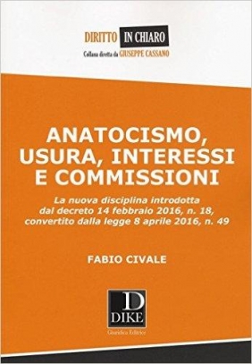 immagine 1 di Anatocismo usura interessi e commissioni