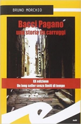 immagine 1 di Bacci Pagano una storia da carruggi