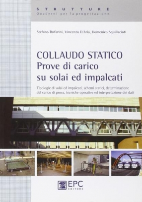 immagine 1 di Collaudo statico. Prove di carico su solai ed impalcati