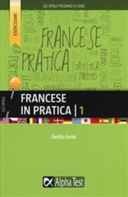 immagine 1 di Francese in pratica. Vol. 1