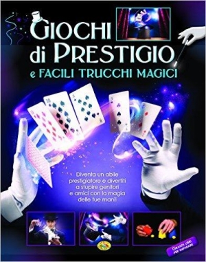 immagine 1 di Giochi di prestigio e facili trucchi magici
