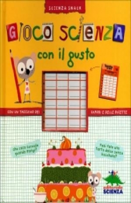 immagine 1 di Gioco Scienza con il gusto