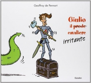 immagine 1 di Giulio il (prode) cavaliere irritante