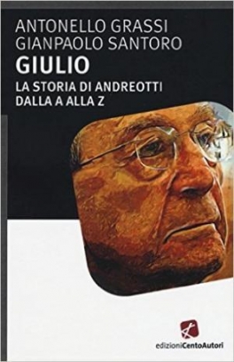 immagine 1 di Giulio. La storia di Andreotti dalla A alla Z