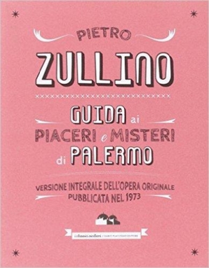 immagine 1 di Guida ai piaceri e misteri di Palermo