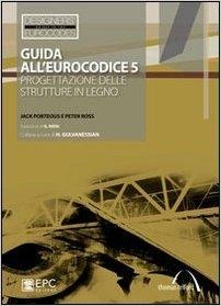 immagine 1 di Guida all'Eurocodice 5. Progettazione delle strutture in legno