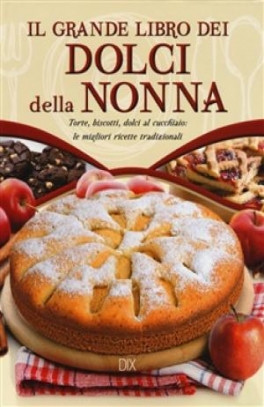 immagine 1 di Il grande libro dei dolci della nonna