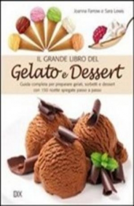 immagine 1 di Il grande libro del gelato e dessert
