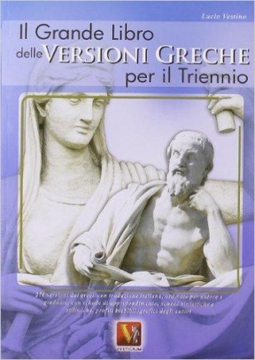immagine 1 di Il grande libro delle versioni greche per il triennio