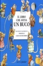 immagine 1 di Il libro che aveva un buco