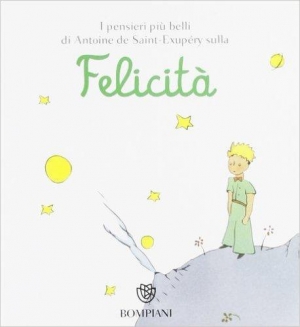 immagine 1 di Il Piccolo Principe - Felicità