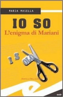 immagine 1 di Io so. L'enigma di Mariani