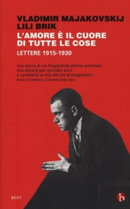 immagine 1 di L'amore e' il cuore di tutte le cose. Lettere 1915-1930