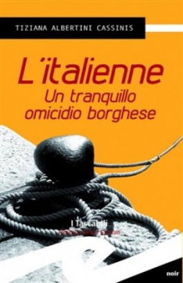 immagine 1 di L'italienne un tranquillo omicidio borghese