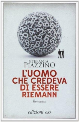 immagine 1 di L' uomo che credeva di essere riemann