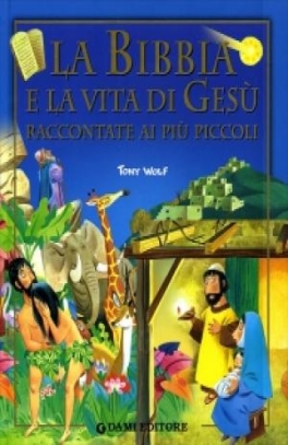 immagine 1 di La Bibbia e la vita di Gesu' raccontate ai piu' piccoli