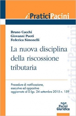 immagine 1 di La nuova disciplina nella riscossione tributaria