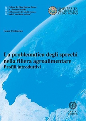 immagine 1 di La problematica degli sprechi nella filiera agroalimentare. Profili intr
