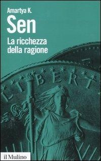 immagine 1 di La ricchezza della ragione. Denaro, valori, identita' 