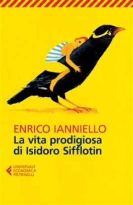 immagine 1 di La vita prodigiosa di Isidoro Sifflotin