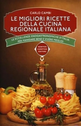 immagine 1 di Le migliori ricette della cucina regionale italiana