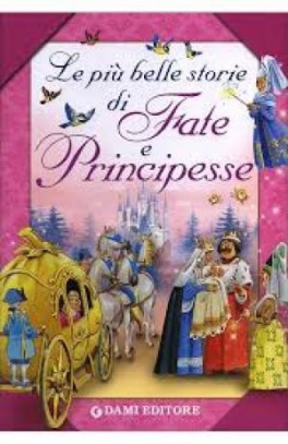 immagine 1 di Le piu' belle storie di Fate e Principesse