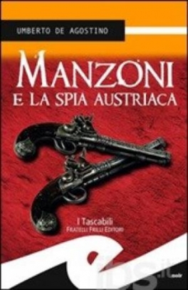 immagine 1 di Manzoni e la spia austriaca