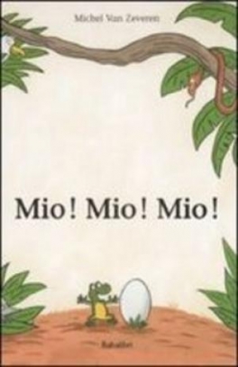 immagine 1 di Mio! Mio! Mio!