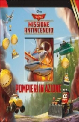 immagine 1 di Pompieri in azione... Planes 2. Missione antincendio