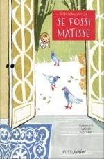 immagine 1 di Se fossi Matisse