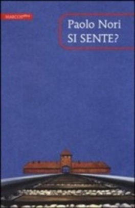 immagine 1 di Si sente? Tre discorsi su Auschwitz