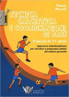 immagine 1 di Tecnica calcistica e coordinazione di base