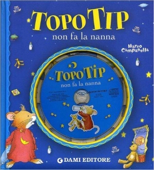 immagine 1 di Topo Tip non fa la nanna + CD