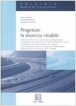 Progettare la sicurezza stradale